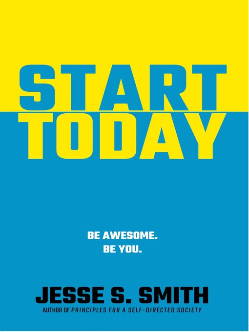 Title details for Start Today by Jesse S. Smith - Available
